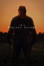 Nonton film In a Violent Nature (2024) idlix , lk21, dutafilm, dunia21