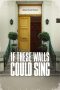 Nonton film If These Walls Could Sing (2022) idlix , lk21, dutafilm, dunia21