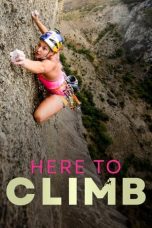 Nonton film Here to Climb (2024) idlix , lk21, dutafilm, dunia21