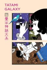 Nonton film The Tatami Galaxy (2010) idlix , lk21, dutafilm, dunia21