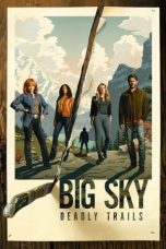 Nonton film Big Sky (2020) idlix , lk21, dutafilm, dunia21