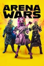 Nonton film Arena Wars (2024) idlix , lk21, dutafilm, dunia21