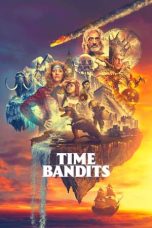 Nonton film Time Bandits (2024) idlix , lk21, dutafilm, dunia21