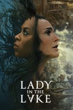 Nonton film Lady in the Lake (2024) idlix , lk21, dutafilm, dunia21