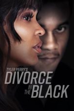 Nonton film Tyler Perry’s Divorce in the Black (2024) idlix , lk21, dutafilm, dunia21