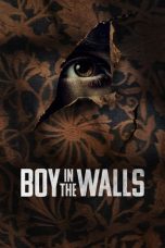 Nonton film Boy in the Walls (2023) idlix , lk21, dutafilm, dunia21