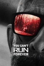 Nonton film You Can’t Run Forever (2024) idlix , lk21, dutafilm, dunia21