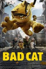 Nonton film Bad Cat (2016) idlix , lk21, dutafilm, dunia21