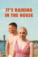 Nonton film It’s Raining in the House (2023) idlix , lk21, dutafilm, dunia21