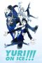 Nonton film Yuri!!! on Ice (2016) idlix , lk21, dutafilm, dunia21