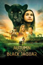 Nonton film Autumn and the Black Jaguar (2024) idlix , lk21, dutafilm, dunia21