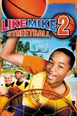 Nonton film Like Mike 2: Streetball (2006) idlix , lk21, dutafilm, dunia21