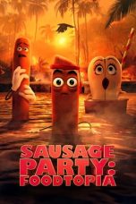 Nonton film Sausage Party: Foodtopia (2024) idlix , lk21, dutafilm, dunia21