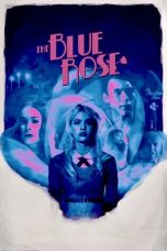 Nonton film The Blue Rose (2024) idlix , lk21, dutafilm, dunia21