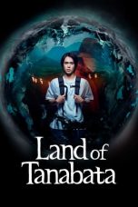 Nonton film Land of Tanabata (2024) idlix , lk21, dutafilm, dunia21