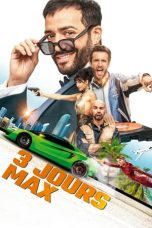 Nonton film 3 Days Max (Only 3 Days Left) (2023) idlix , lk21, dutafilm, dunia21