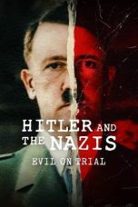 Nonton film Hitler and the Nazis: Evil on Trial (2024) idlix , lk21, dutafilm, dunia21