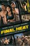 Nonton film Final Heat (2024) idlix , lk21, dutafilm, dunia21