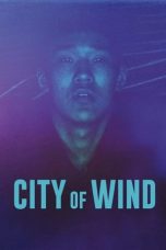 Nonton film City of Wind (Ser Ser Salhi) (2024) idlix , lk21, dutafilm, dunia21