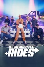 Nonton film Resurrected Rides (2024) idlix , lk21, dutafilm, dunia21