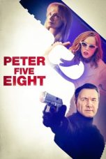 Nonton film Peter Five Eight (2024) idlix , lk21, dutafilm, dunia21