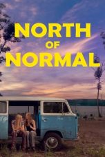 Nonton film North of Normal (2023) idlix , lk21, dutafilm, dunia21