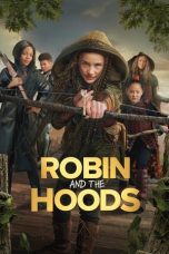 Nonton film Robin and the Hoods (2024) idlix , lk21, dutafilm, dunia21