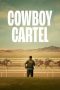 Nonton film Cowboy Cartel (2024) idlix , lk21, dutafilm, dunia21