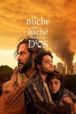 Nonton film The Night I Fought Against God (La noche que luche contra Dios) (2024) idlix , lk21, dutafilm, dunia21