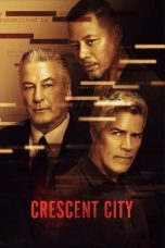 Nonton film Crescent City (2024) idlix , lk21, dutafilm, dunia21