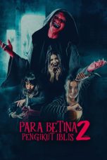 Nonton film Para Betina Pengikut Iblis 2 (2024) idlix , lk21, dutafilm, dunia21