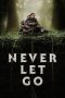 Nonton film Never Let Go (2024) idlix , lk21, dutafilm, dunia21