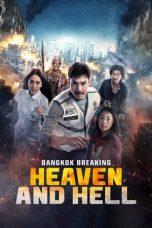 Nonton film Bangkok Breaking: Heaven and Hell (2024) idlix , lk21, dutafilm, dunia21