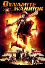 Nonton film Dynamite Warrior (2006) idlix , lk21, dutafilm, dunia21