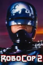 Nonton film RoboCop 2 (1990) idlix , lk21, dutafilm, dunia21