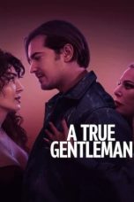 Nonton film A True Gentleman (2024) idlix , lk21, dutafilm, dunia21