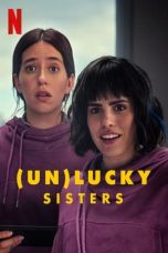 Nonton film (Un)lucky Sisters idlix , lk21, dutafilm, dunia21