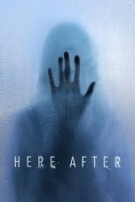 Nonton film Here After (2024) idlix , lk21, dutafilm, dunia21