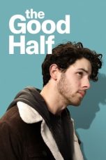 Nonton film The Good Half (2024) idlix , lk21, dutafilm, dunia21