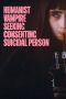 Nonton film Humanist Vampire Seeking Consenting Suicidal Person (2023) idlix , lk21, dutafilm, dunia21