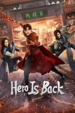 Nonton film Hero Is Back (2024) idlix , lk21, dutafilm, dunia21