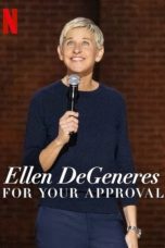 Nonton film Ellen Degeneres: For Your Approval (2024) idlix , lk21, dutafilm, dunia21