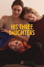 Nonton film His Three Daughters (2023) idlix , lk21, dutafilm, dunia21