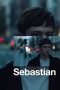 Nonton film Sebastian (2024) idlix , lk21, dutafilm, dunia21