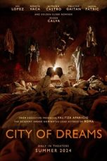 Nonton film City of Dreams (2023) idlix , lk21, dutafilm, dunia21