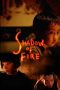 Nonton film Shadow of Fire (2023) idlix , lk21, dutafilm, dunia21