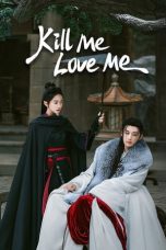 Nonton film Kill Me Love Me (2024) idlix , lk21, dutafilm, dunia21