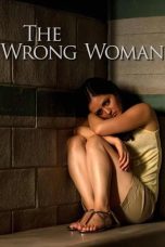 Nonton film The Wrong Woman (2013) idlix , lk21, dutafilm, dunia21