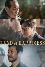 Nonton film Land of Happiness idlix , lk21, dutafilm, dunia21