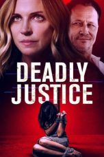 Nonton film Deadly Justice (2024) idlix , lk21, dutafilm, dunia21